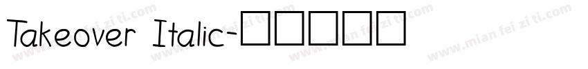 Takeover Italic字体转换